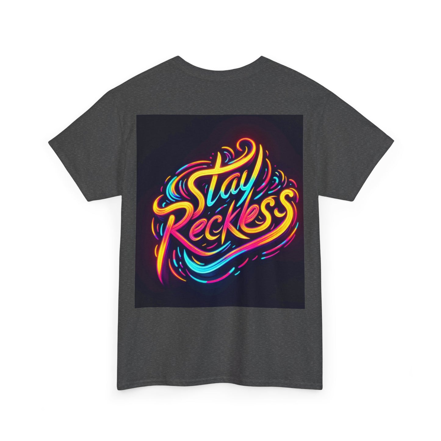 Stay Reckless Tee #1