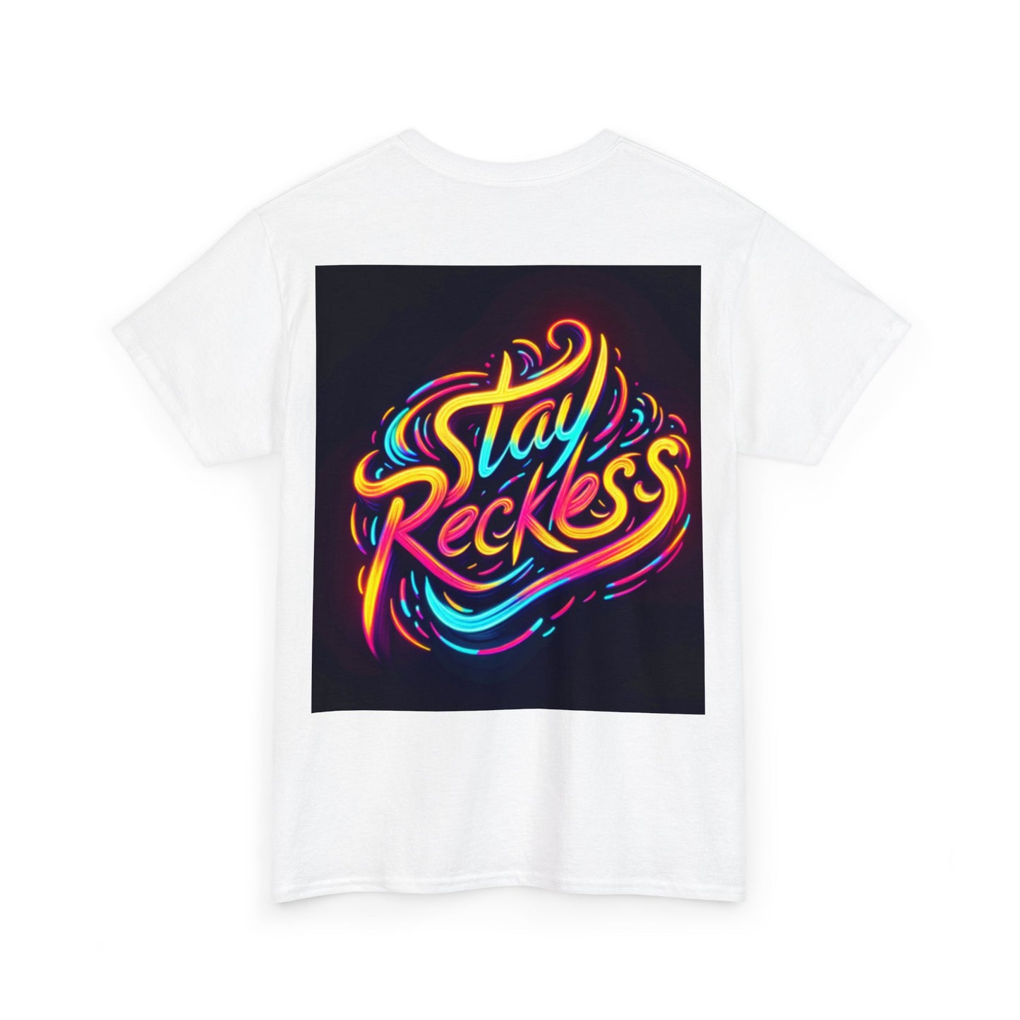Stay Reckless Tee #1