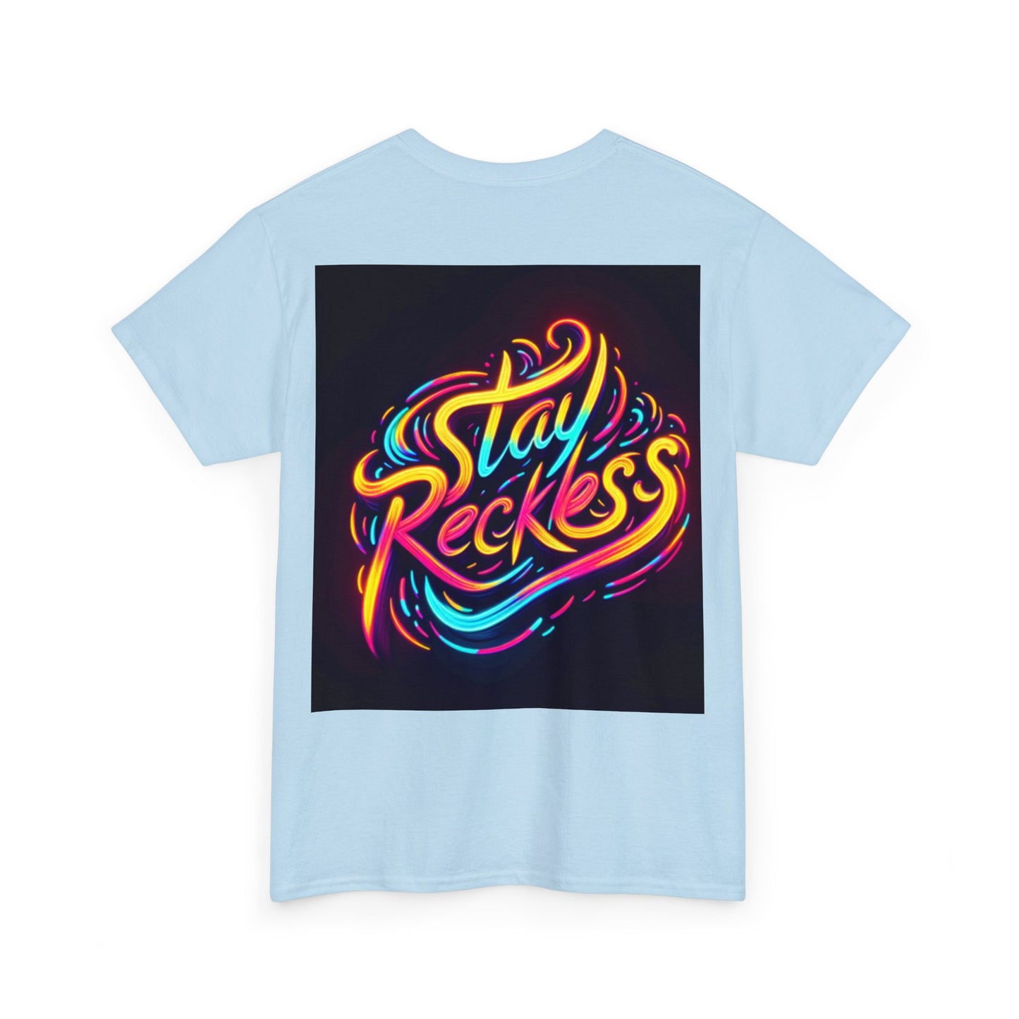 Stay Reckless Tee #1