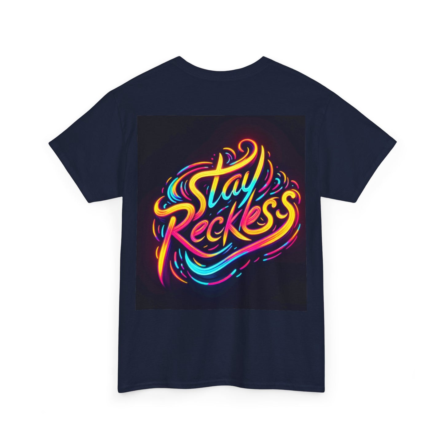 Stay Reckless Tee #1