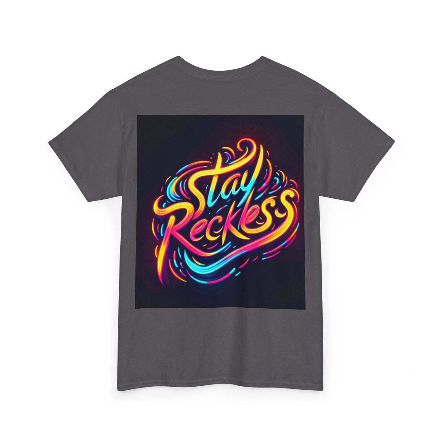 Stay Reckless Tee #1